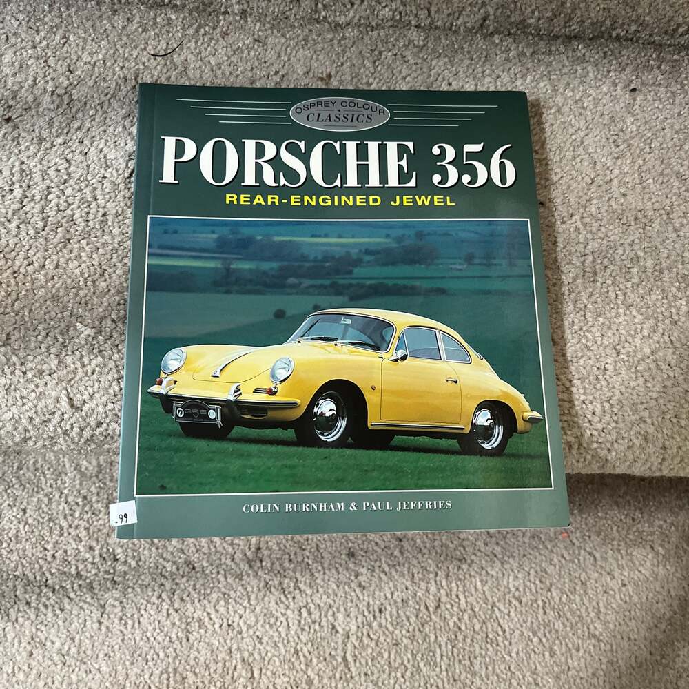 Porsche 356: Rear-Engined Jewel by Colin Burnham & Paul Jeffries
